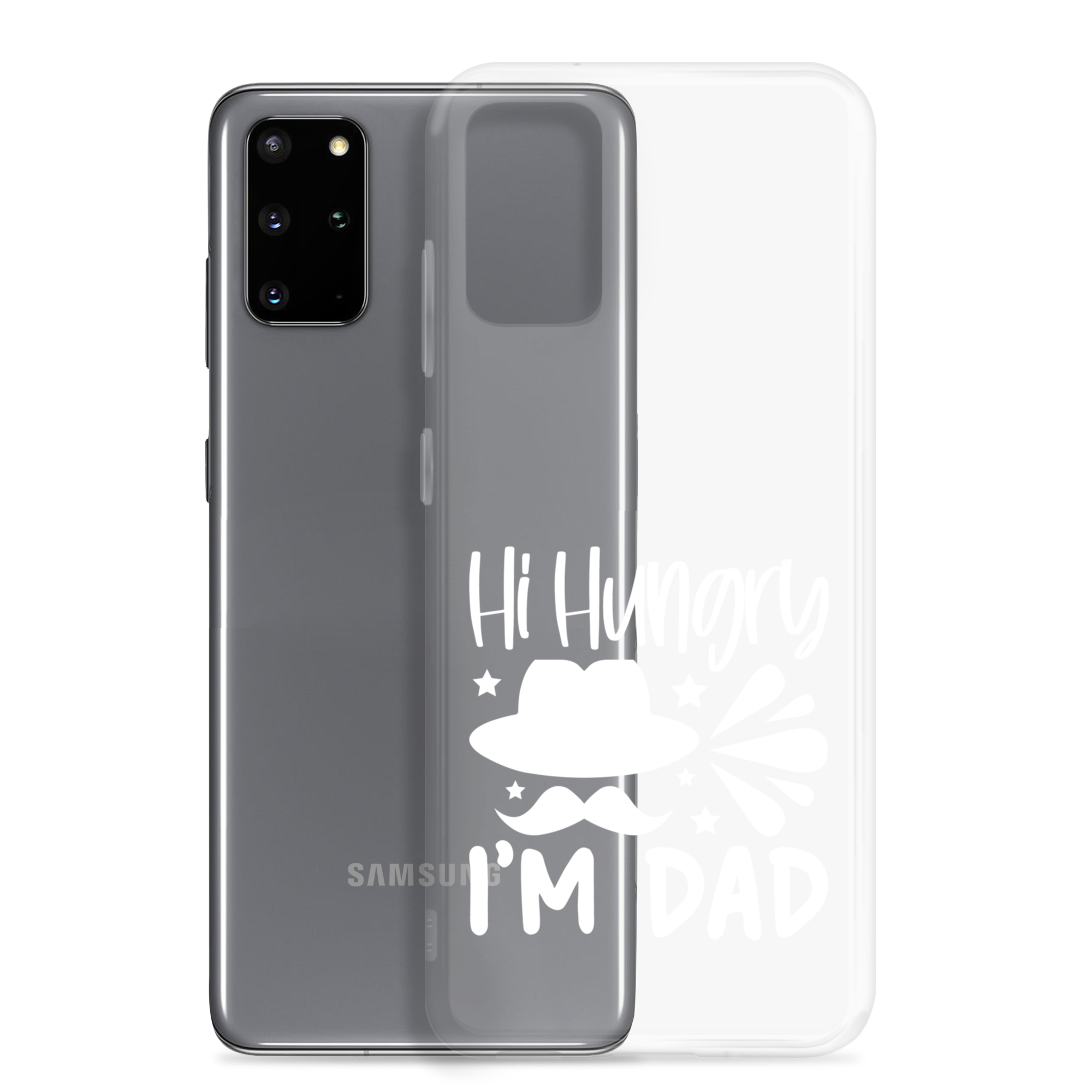 Hi, Hangry, I'm Dad. Clear Case for Samsung®