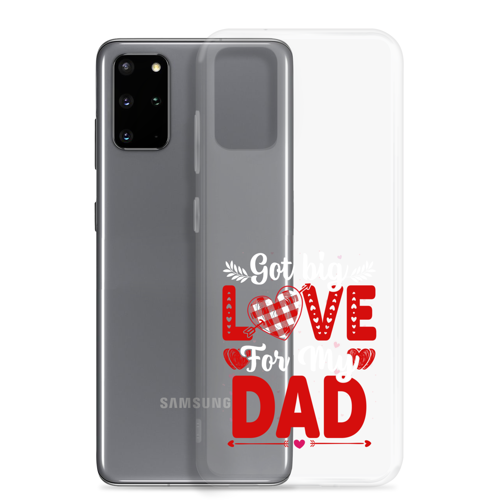 Got Big Love For My Dad Clear Case for Samsung®