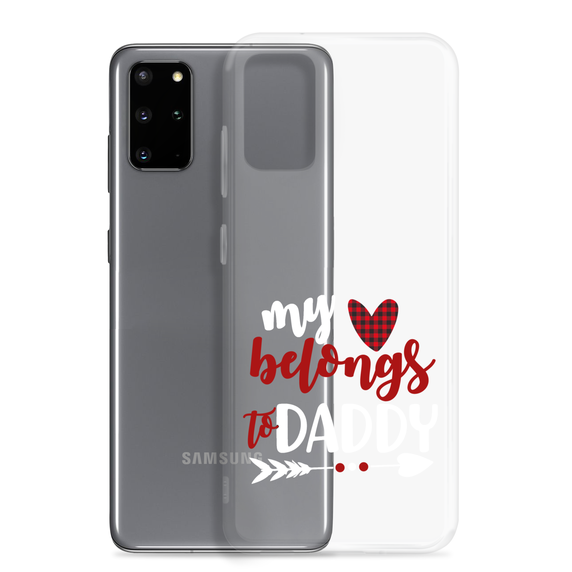 My Heart Belongs To Daddy Clear Case for Samsung®