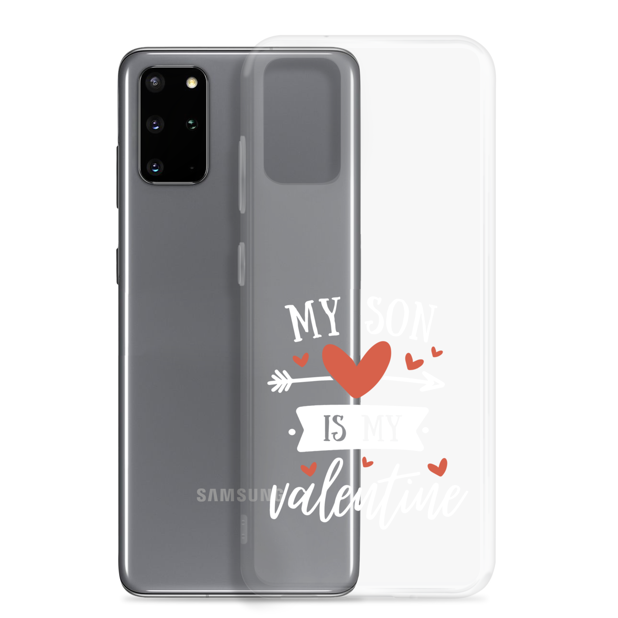 My Son Is My Valentine Clear Case for Samsung®