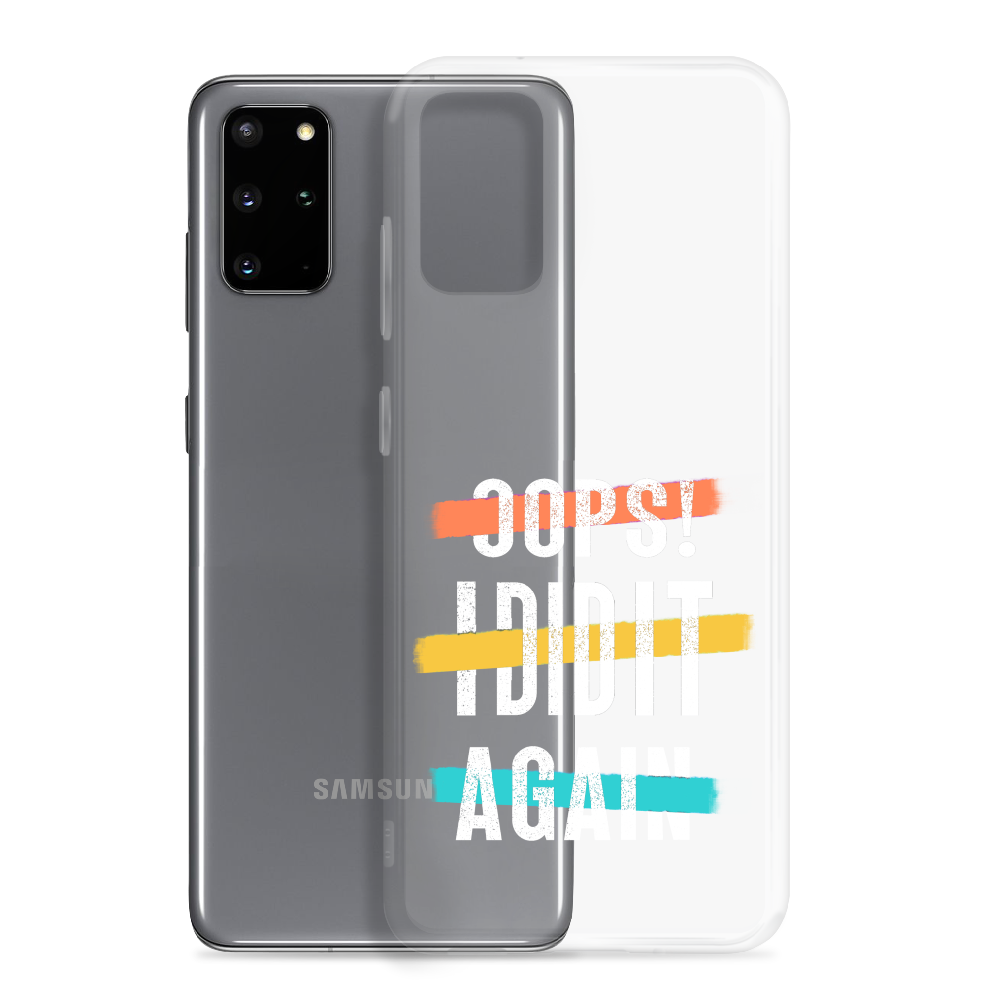 Oops! I Did It Again Clear Case for Samsung®