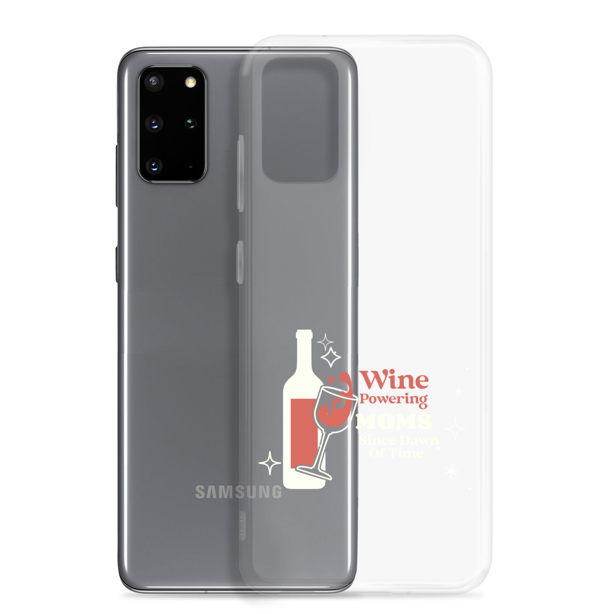 Wine Powering Moms Since Dawn Of Time Clear Case for Samsung®