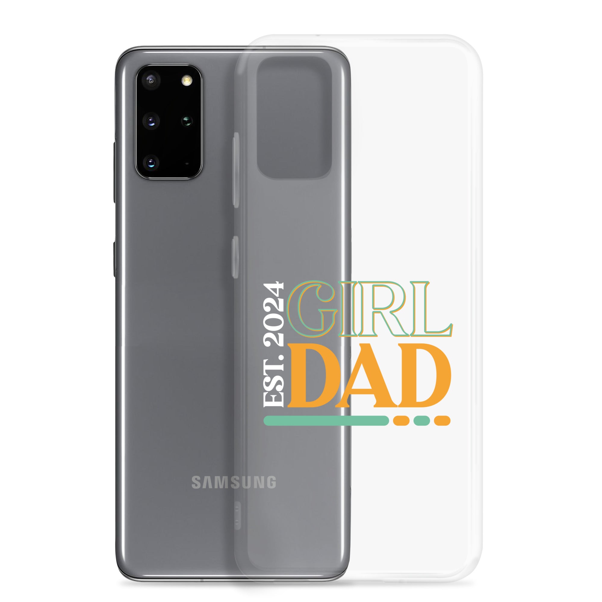 Girl Dad Est. 2024 Clear Case for Samsung®