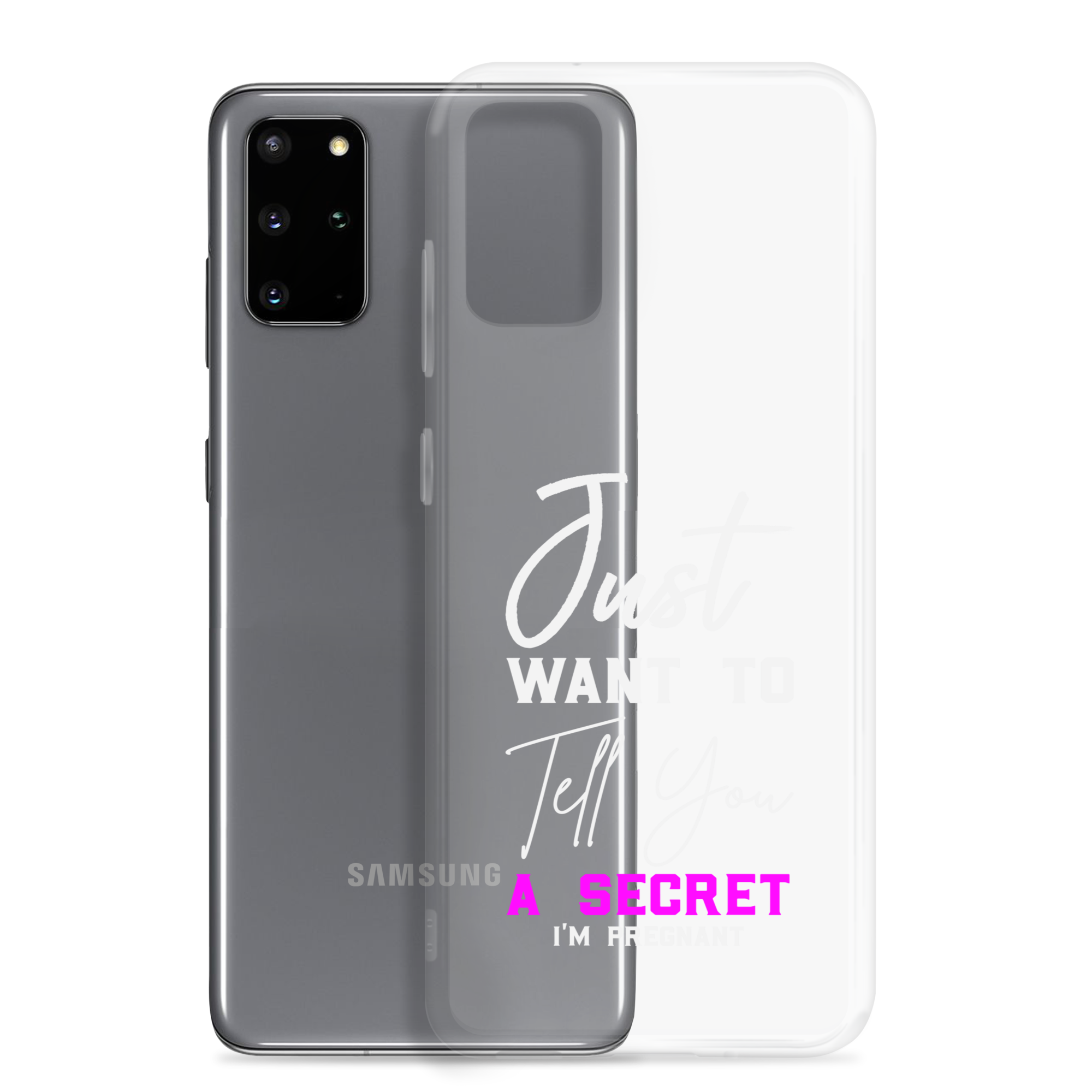 Just Want to Tell You A Secret I'm Pregnant Clear Case for Samsung®