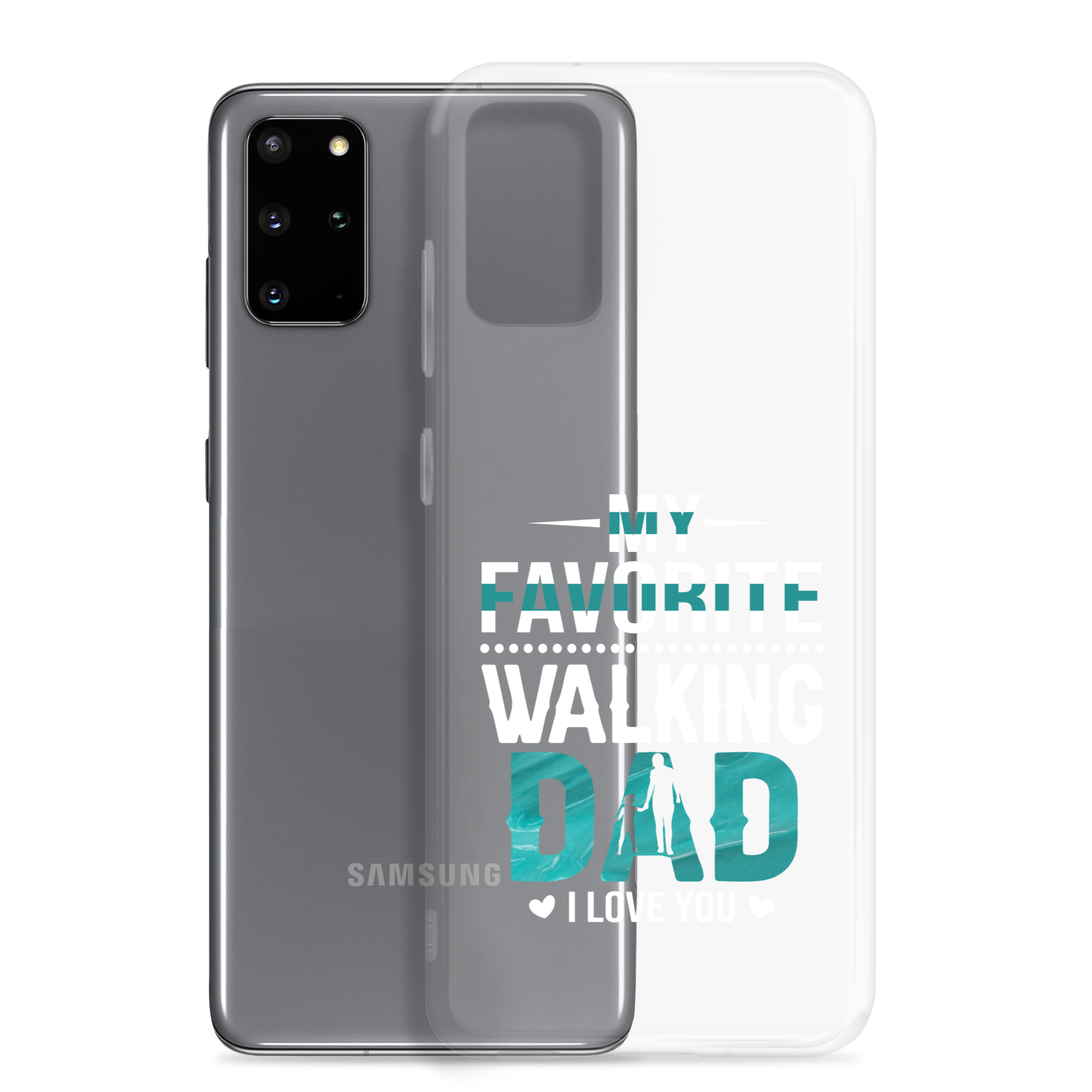 My Favorite Walking Dad, I Love You Clear Case for Samsung®