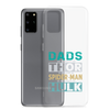 Dads Are As Mighty As Thor, As Amazing As Spider-Man, As Incredible As Hulk Clear Case for Samsung®