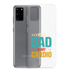 Your Dad Is My Cardio Clear Case for Samsung®