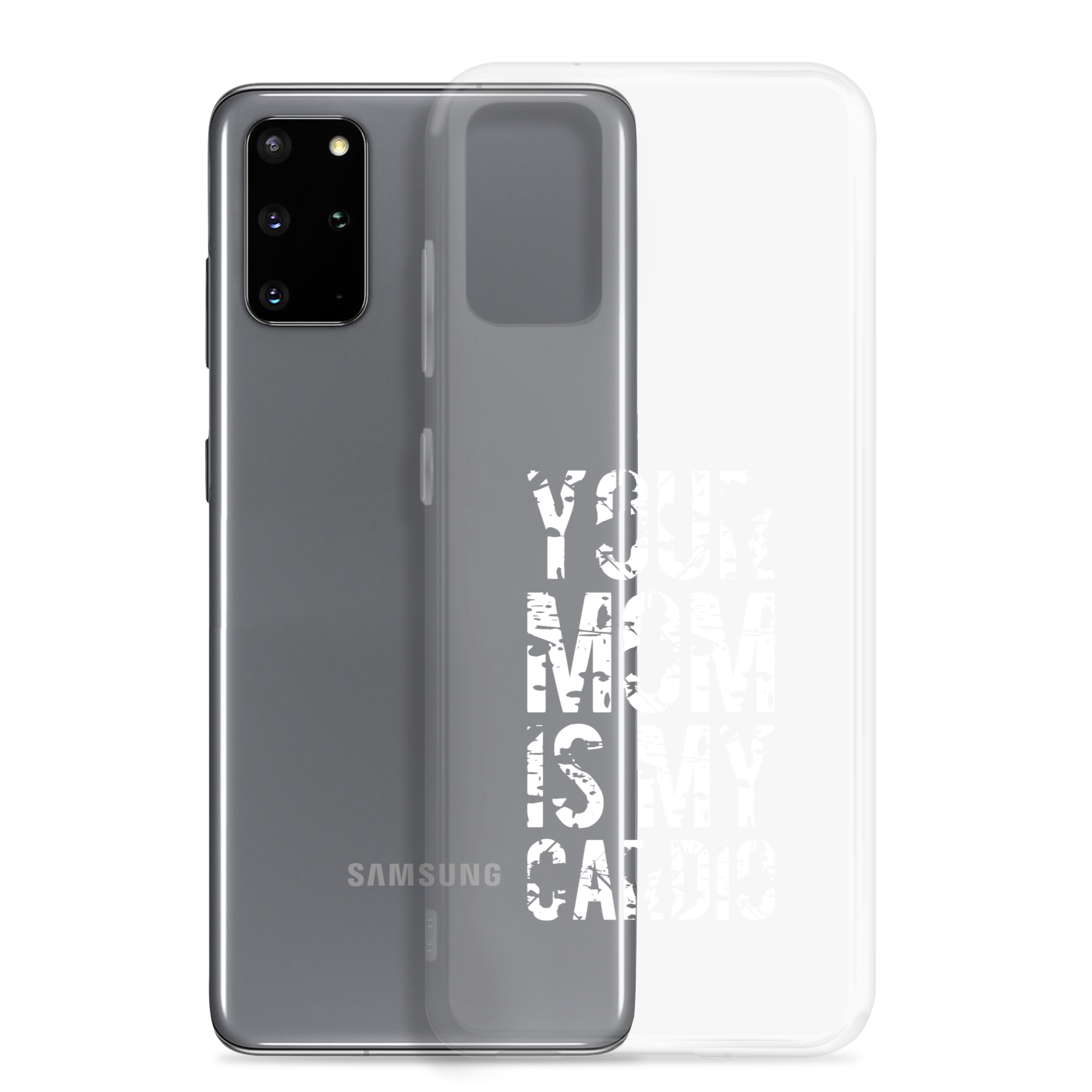 Your Mom Is My Cardio Clear Case for Samsung®