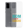 Your Mom Is My Cardio Clear Case for Samsung®