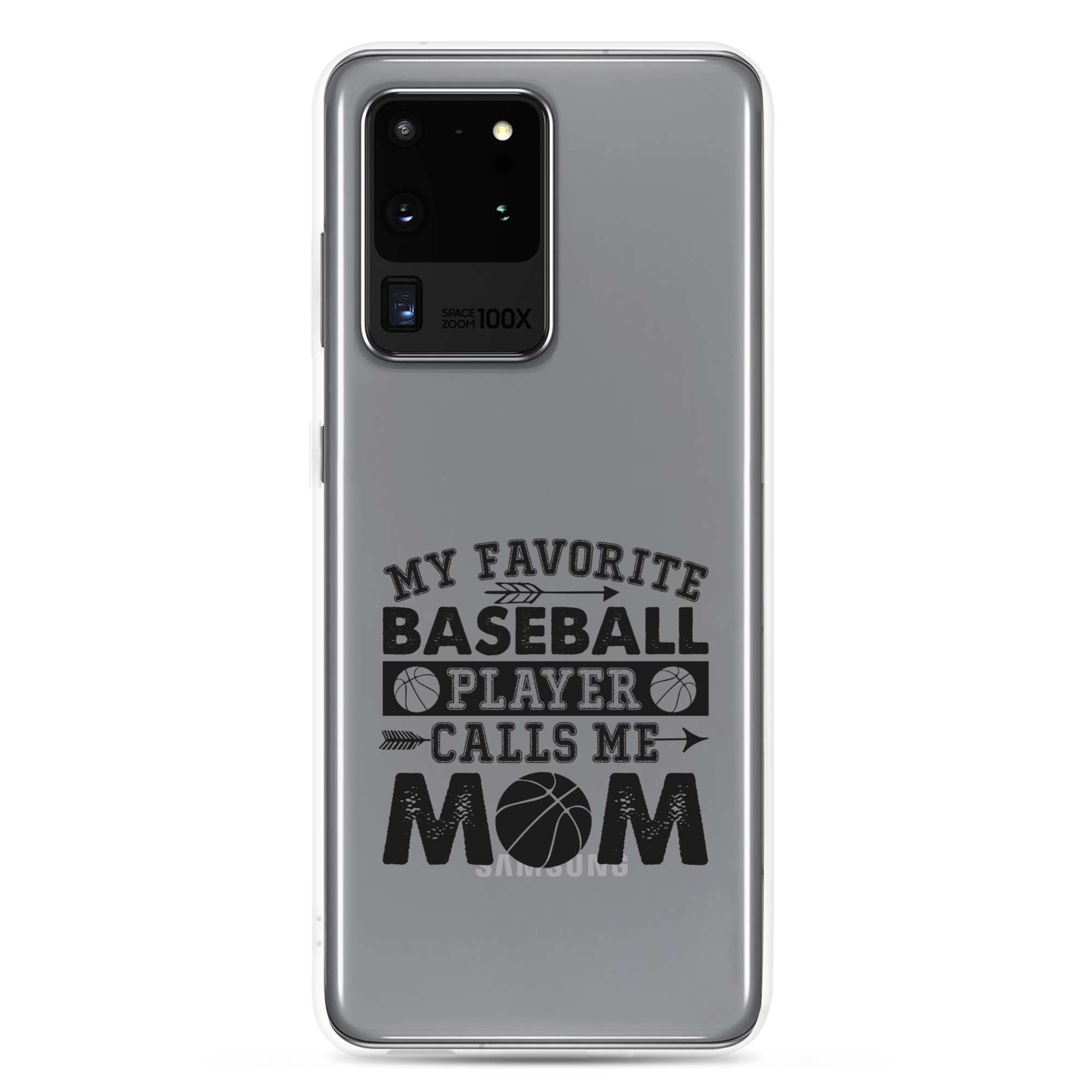 My Favorite Baseball Player Calls Me Mom Clear Case for Samsung®