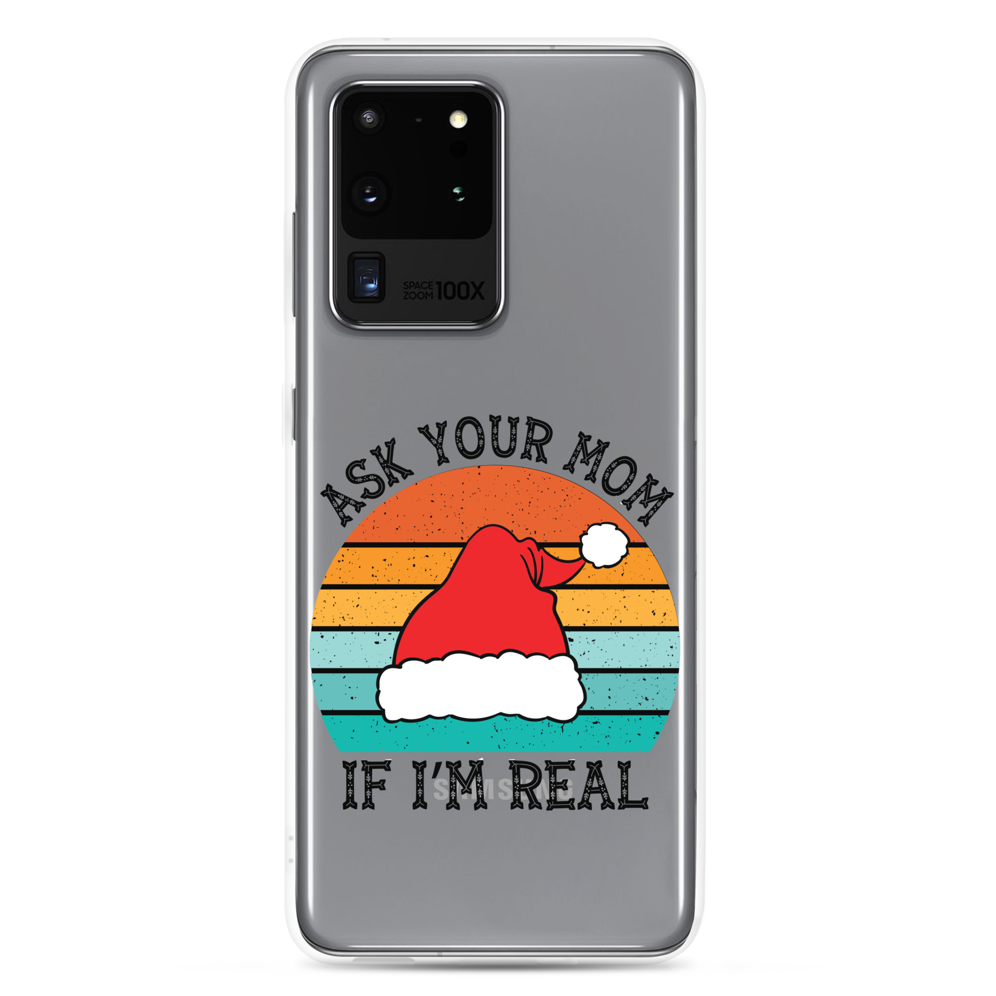 Ask Your Mom If I'm Real Clear Case for Samsung®