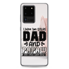 I Have Two Titles Dad And Papaw And I Rock Them Both Clear Case for Samsung®