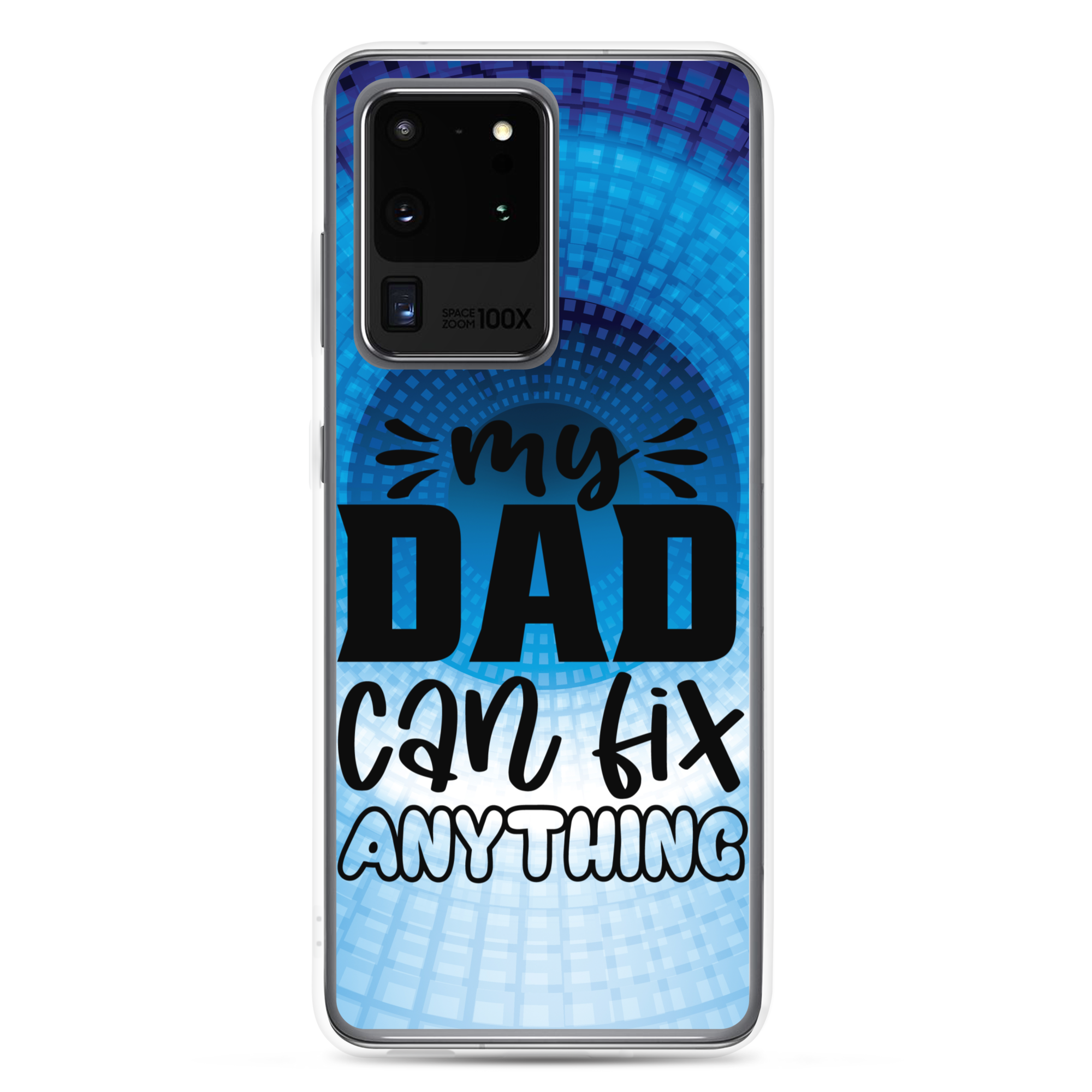 My Dad Can Fix Anything Clear Case for Samsung®