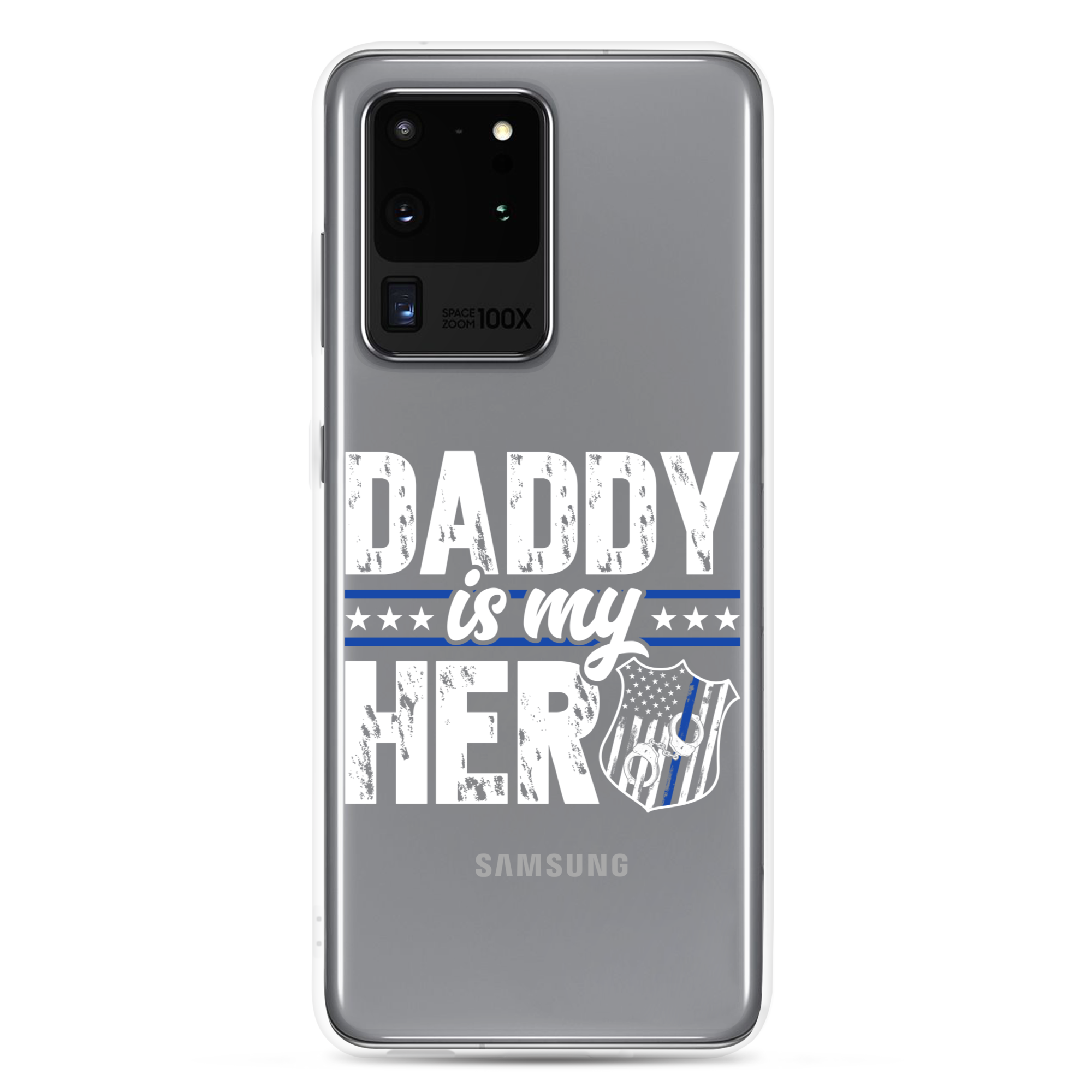 Daddy Is My Hero Clear Case for Samsung®