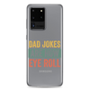 Dad Jokes Are How Eye Roll Clear Case for Samsung®