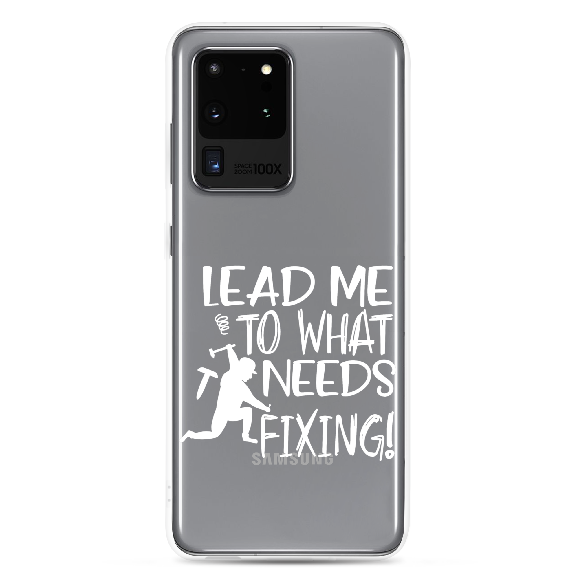 Lead Me To What Needs Fixing! Clear Case for Samsung®