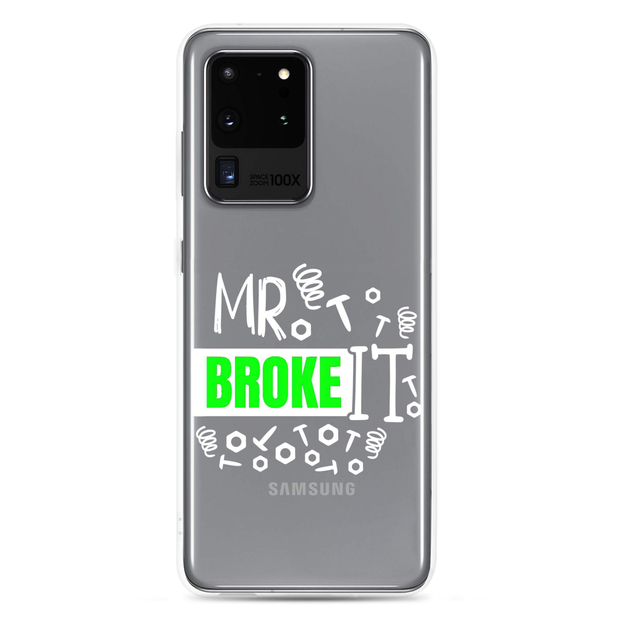 Mr Broke It Clear Case for Samsung®