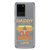 Daddy A Son's First Hero A Daughter's First Love Clear Case for Samsung®