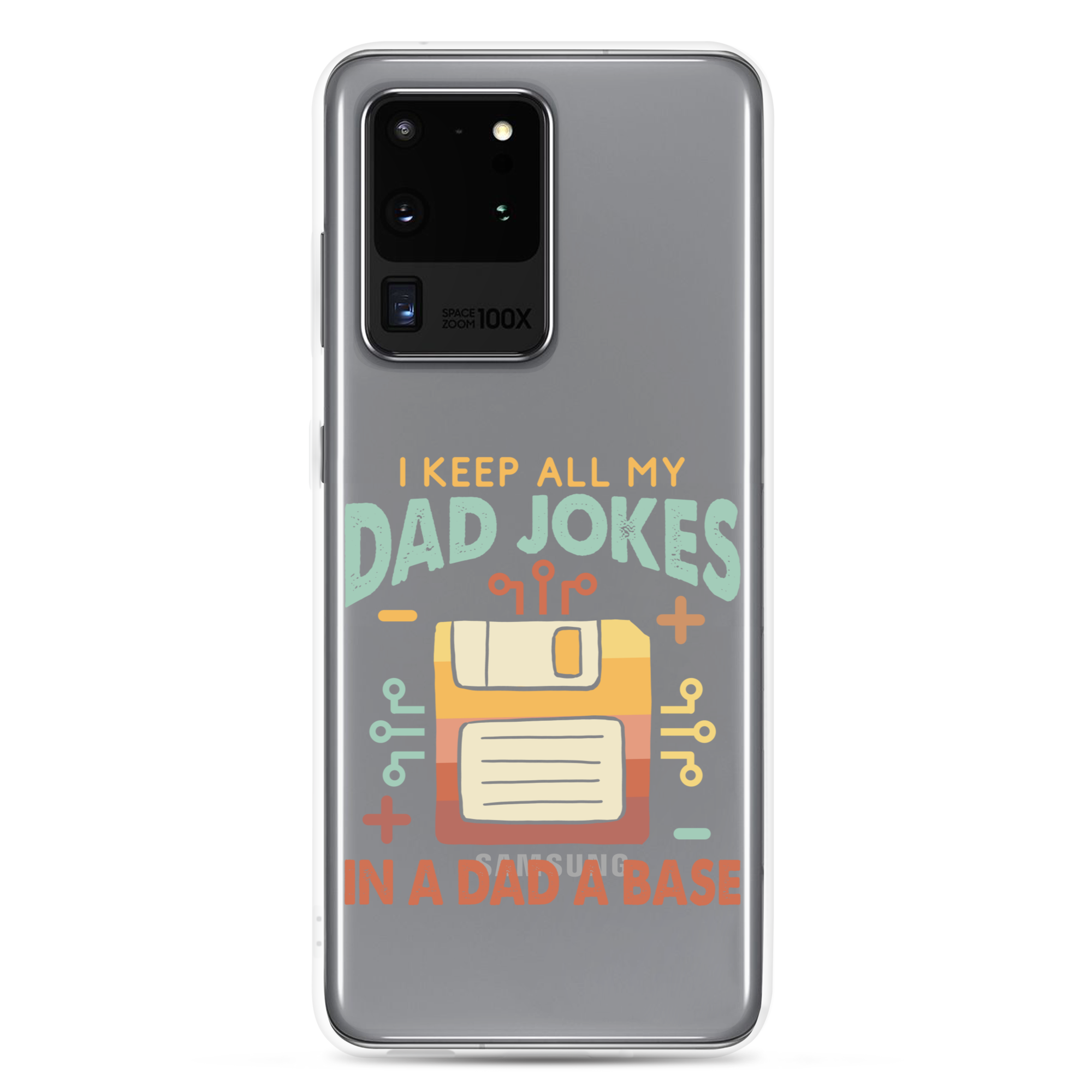 I Keep All My Dad Jokes In A Dad A Base Clear Case for Samsung®