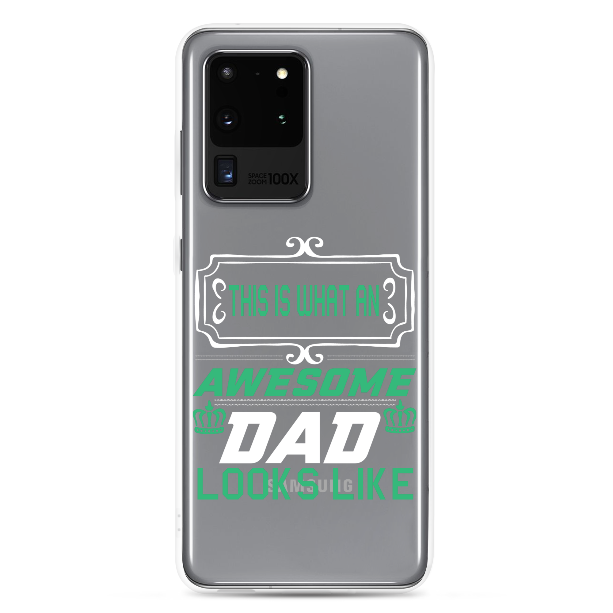 This Is What An Awesome Dad Looks Like Clear Case for Samsung®