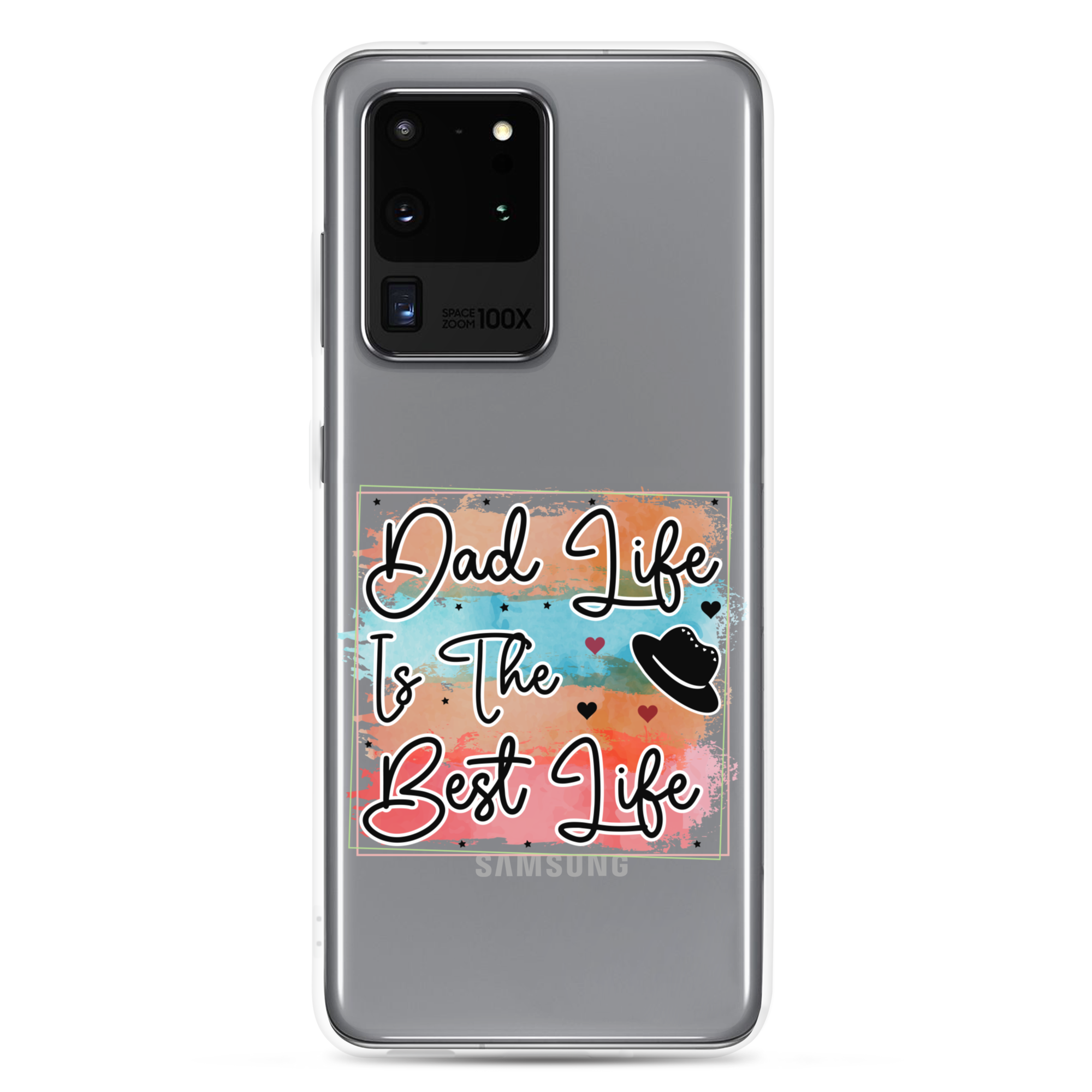 Dad Life Is The Best Life Clear Case for Samsung®