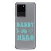 Daddy Is My Hero Clear Case for Samsung®