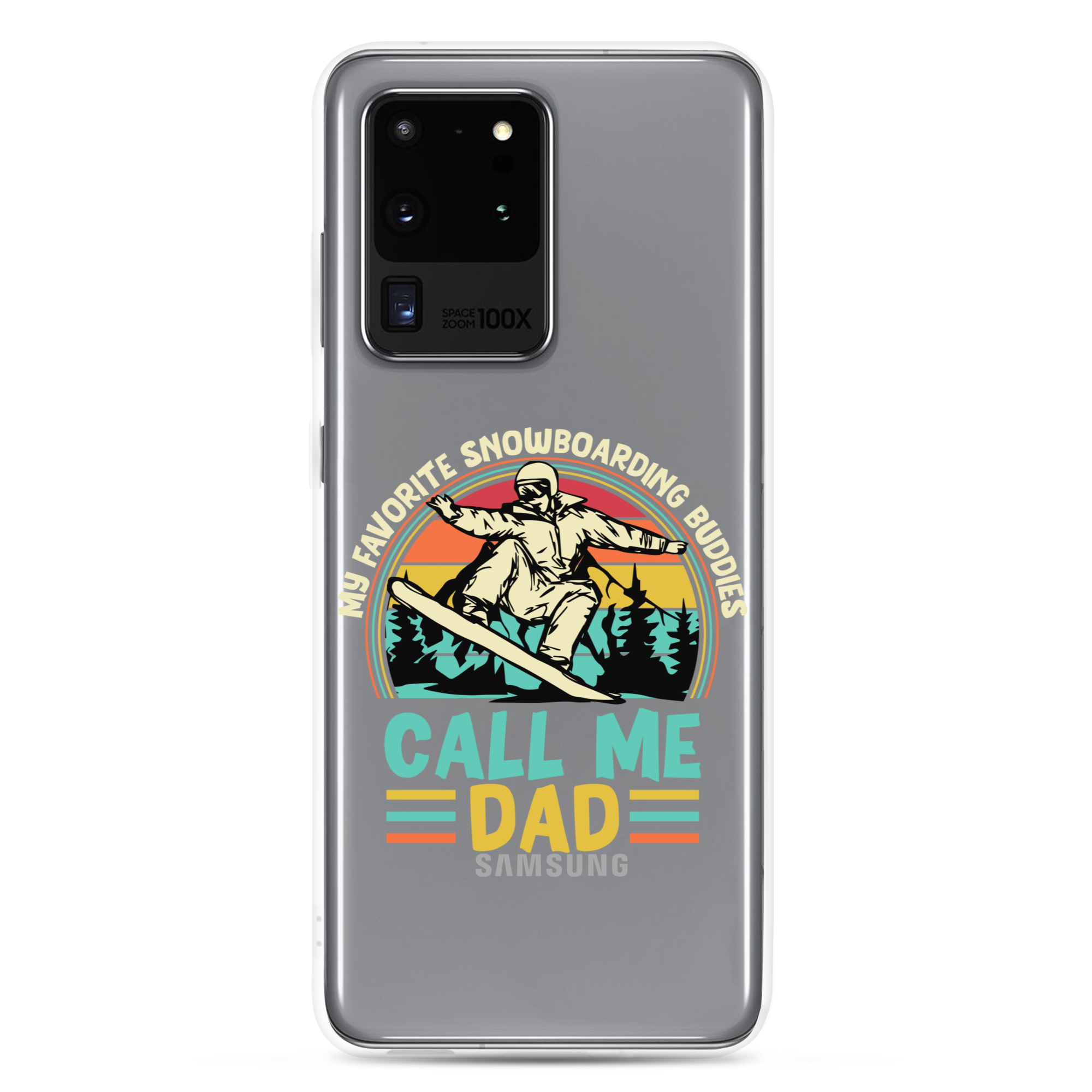 My Favorite Snowboarding Buddies Call Me Dad Clear Case for Samsung®