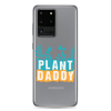 Plant Daddy Clear Case for Samsung®