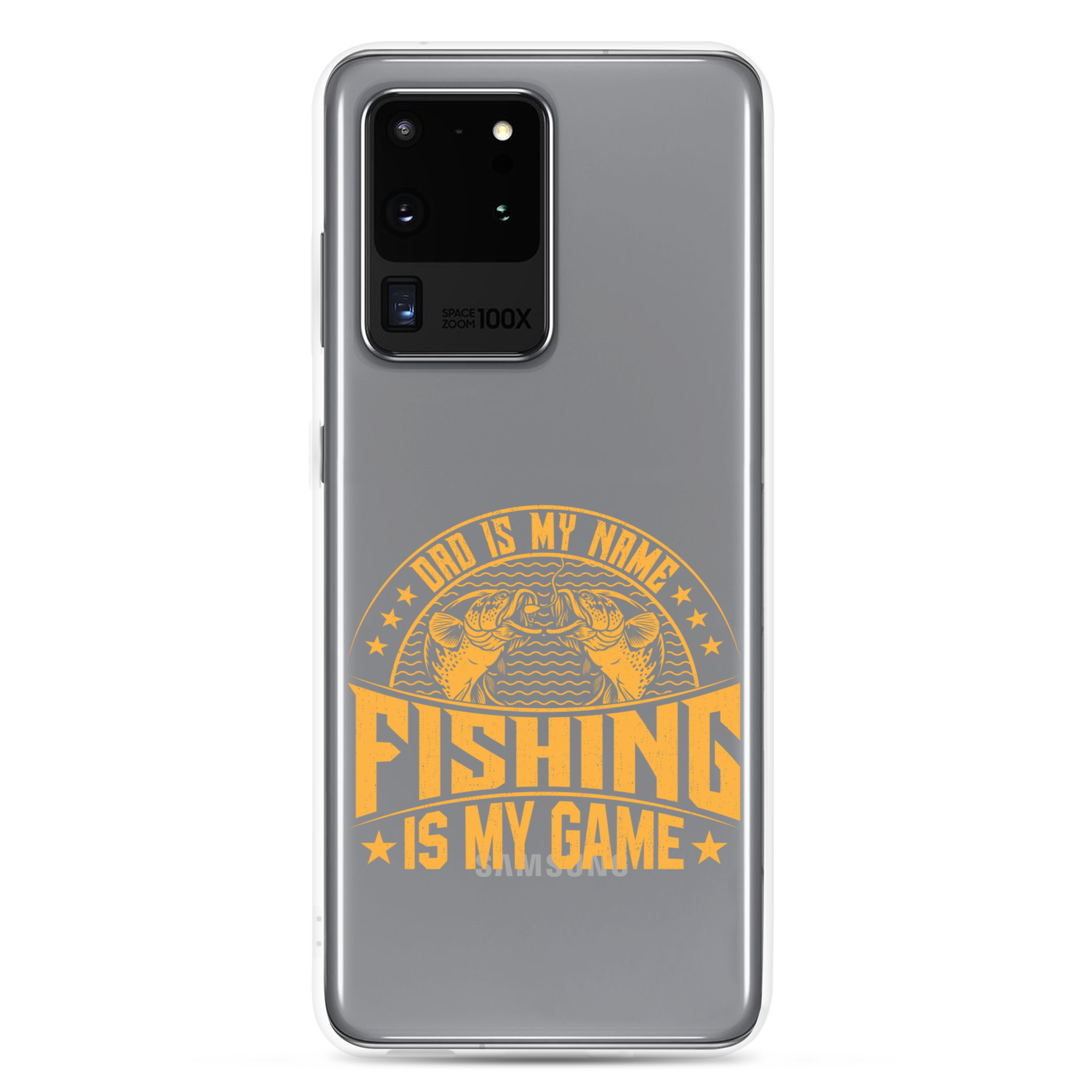 Dad Is My Name Fishing Is My Game Clear Case for Samsung®