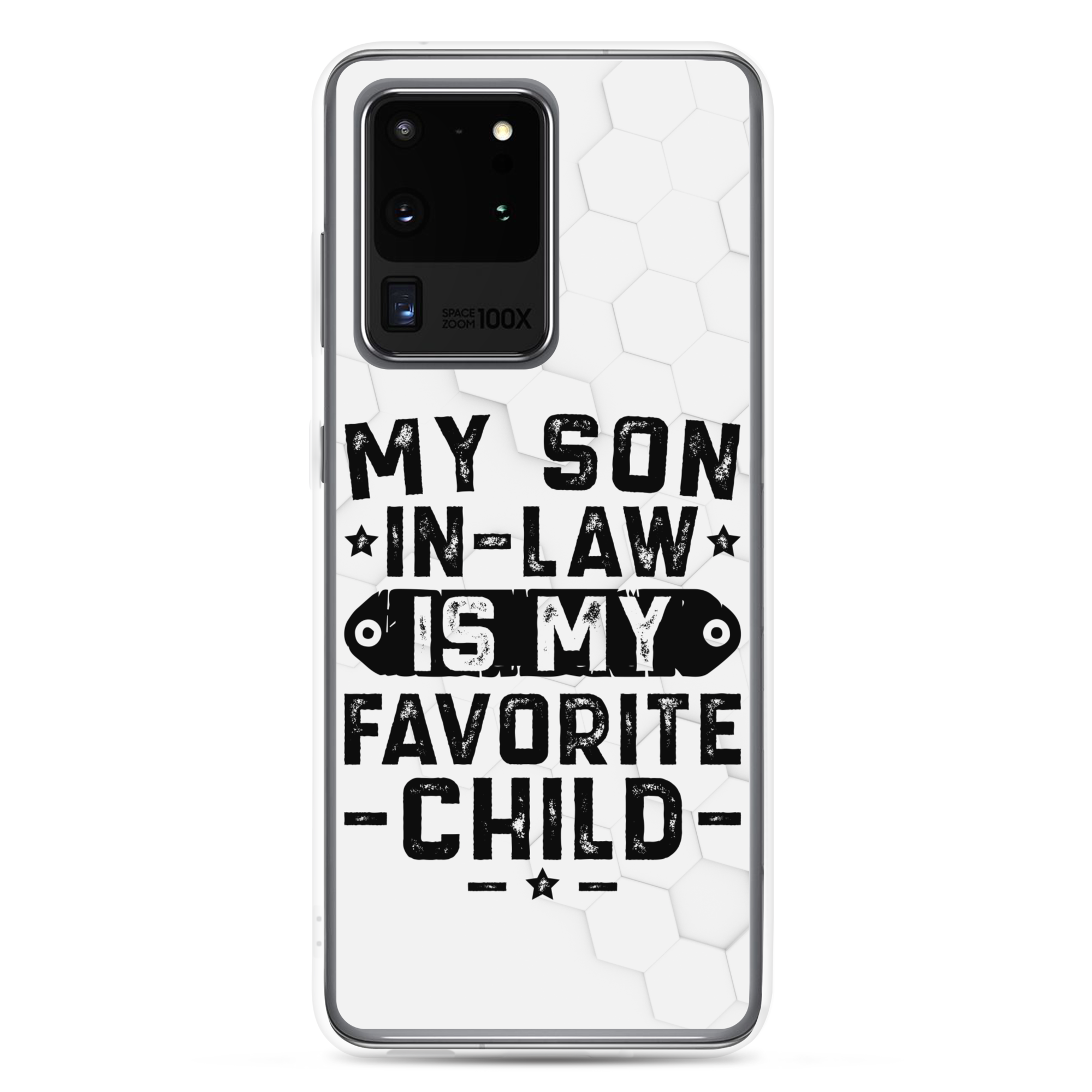 My Son-In-Law Is My Favorite Child Clear Case for Samsung®