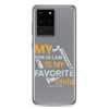 My Son-In-Law Is My Favorite Child Clear Case for Samsung®