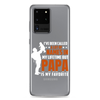 I've Been Called A Lot Of Names In My Lifetime But Papa Is My Favorite Clear Case for Samsung®