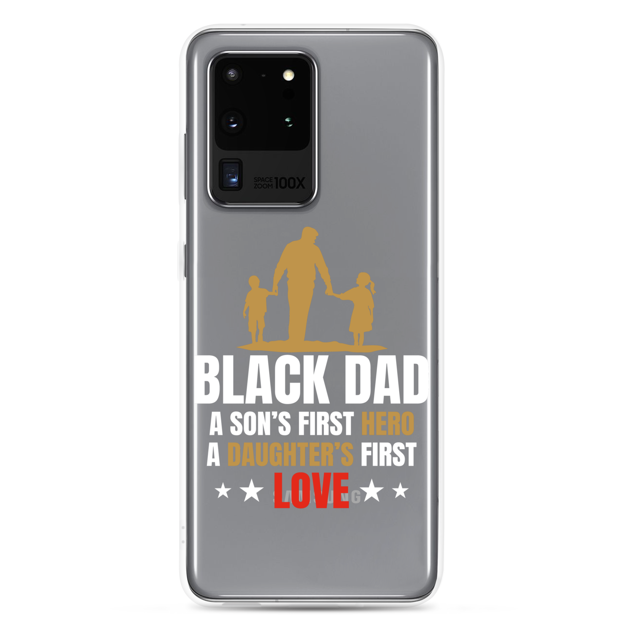 Black Dad A Son's First Hero A Daughter's First Love Clear Case for Samsung®