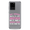 Any Woman Can Be A Mother But It Takes A Badass Mom To Be A Dad Too Clear Case for Samsung®