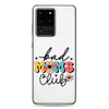 Bad Moms Club Clear Case for Samsung®