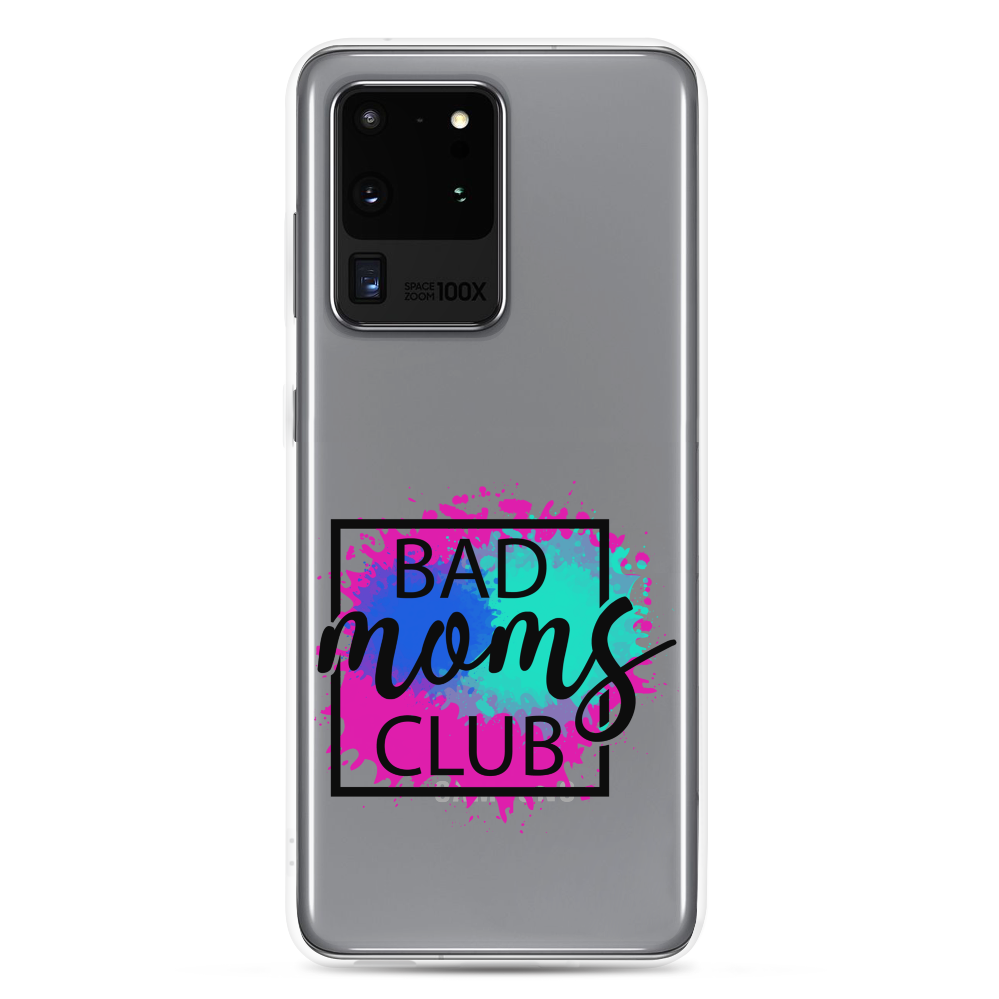 Bad Moms Club Clear Case for Samsung®