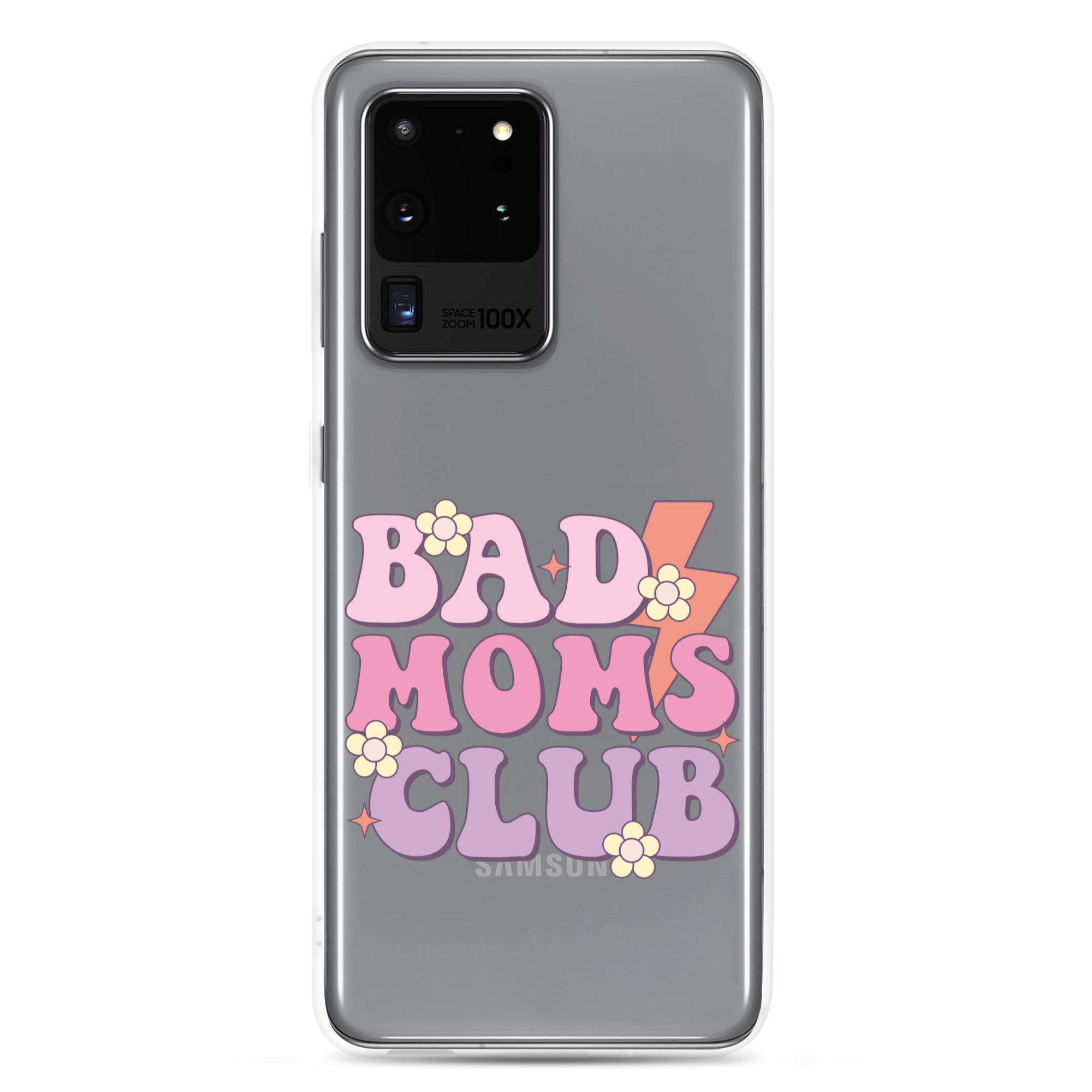 Bad Moms Club Clear Case for Samsung®