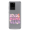 Bad Moms Club Clear Case for Samsung®