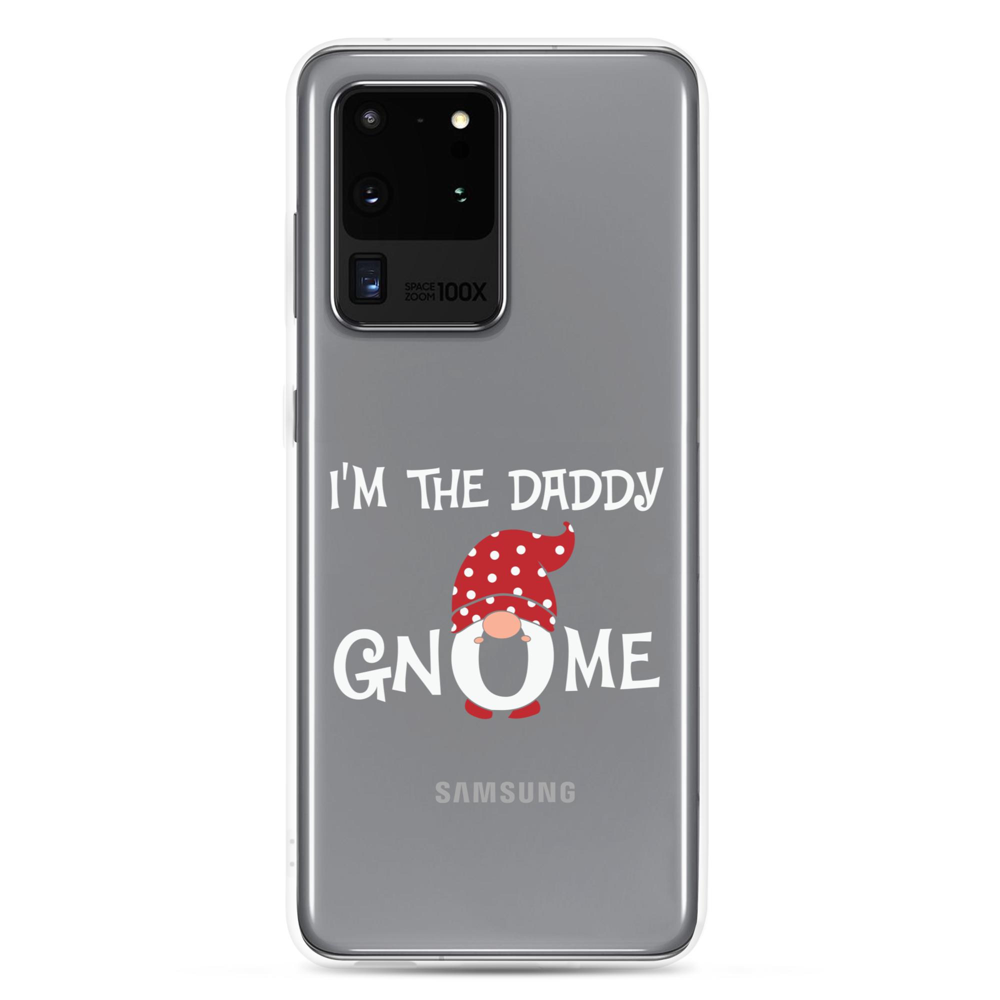 I'm The Daddy Gnome Clear Case for Samsung®