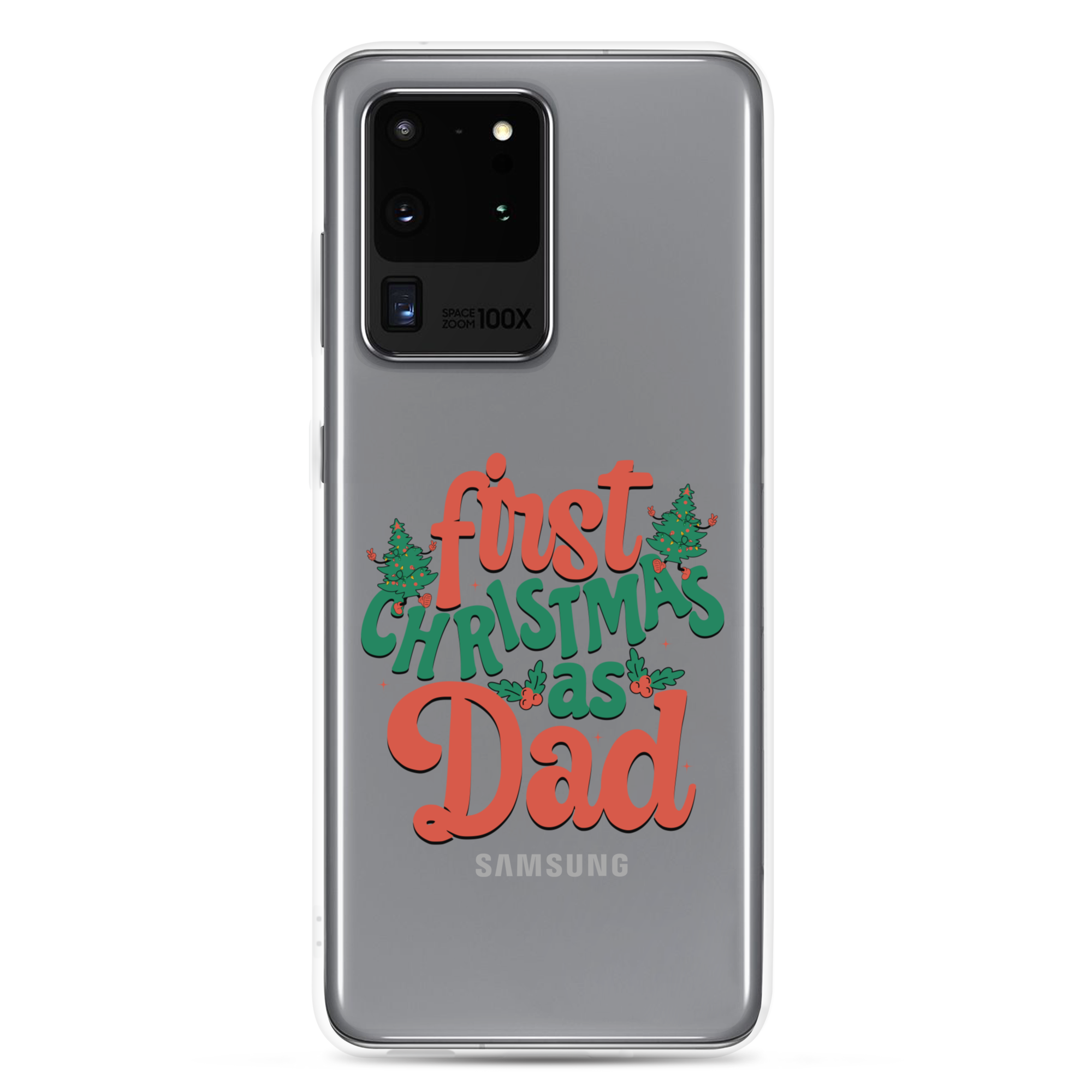 First Christmas As Dad Clear Case for Samsung®