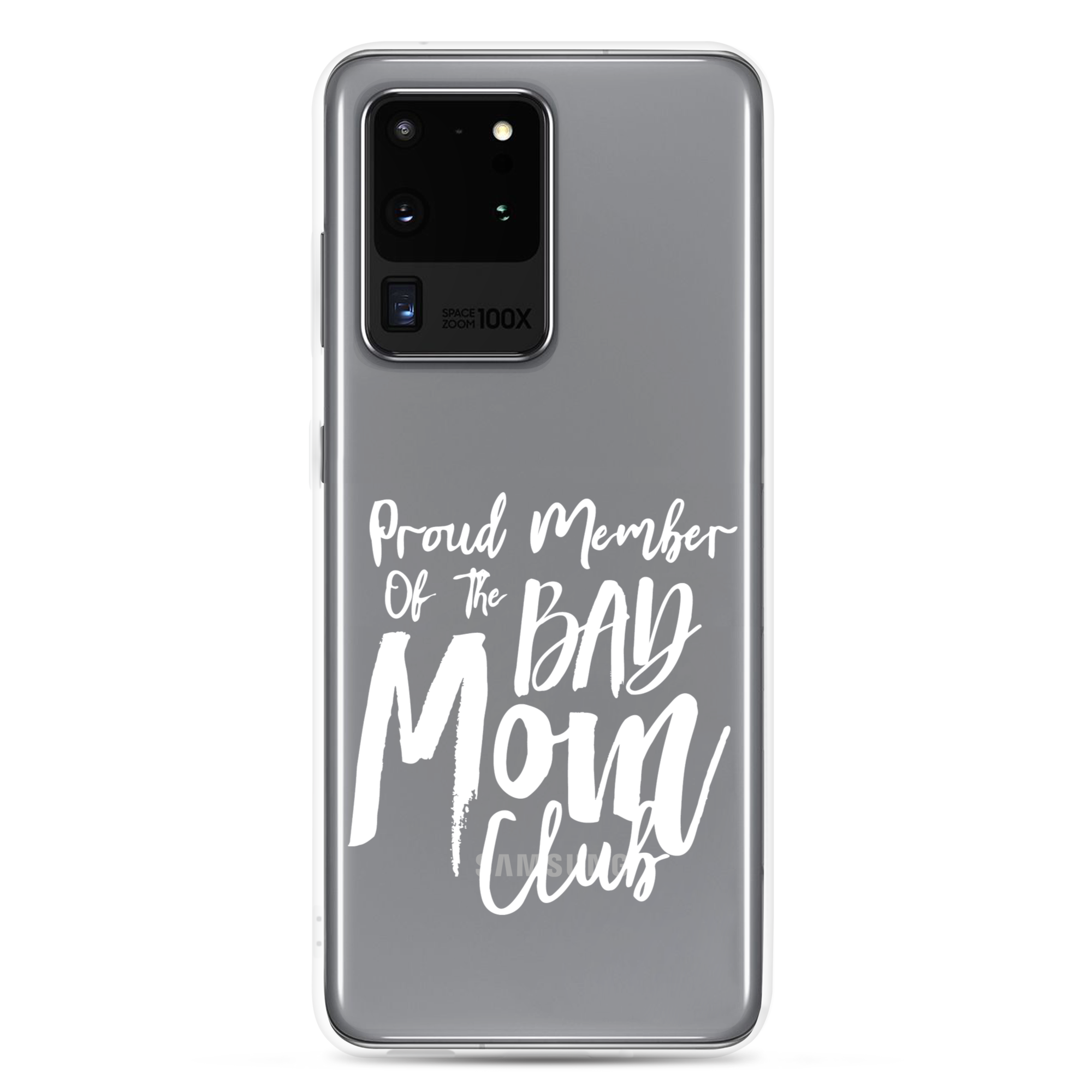 Proud Member Of The Bad Mom Club Clear Case for Samsung®