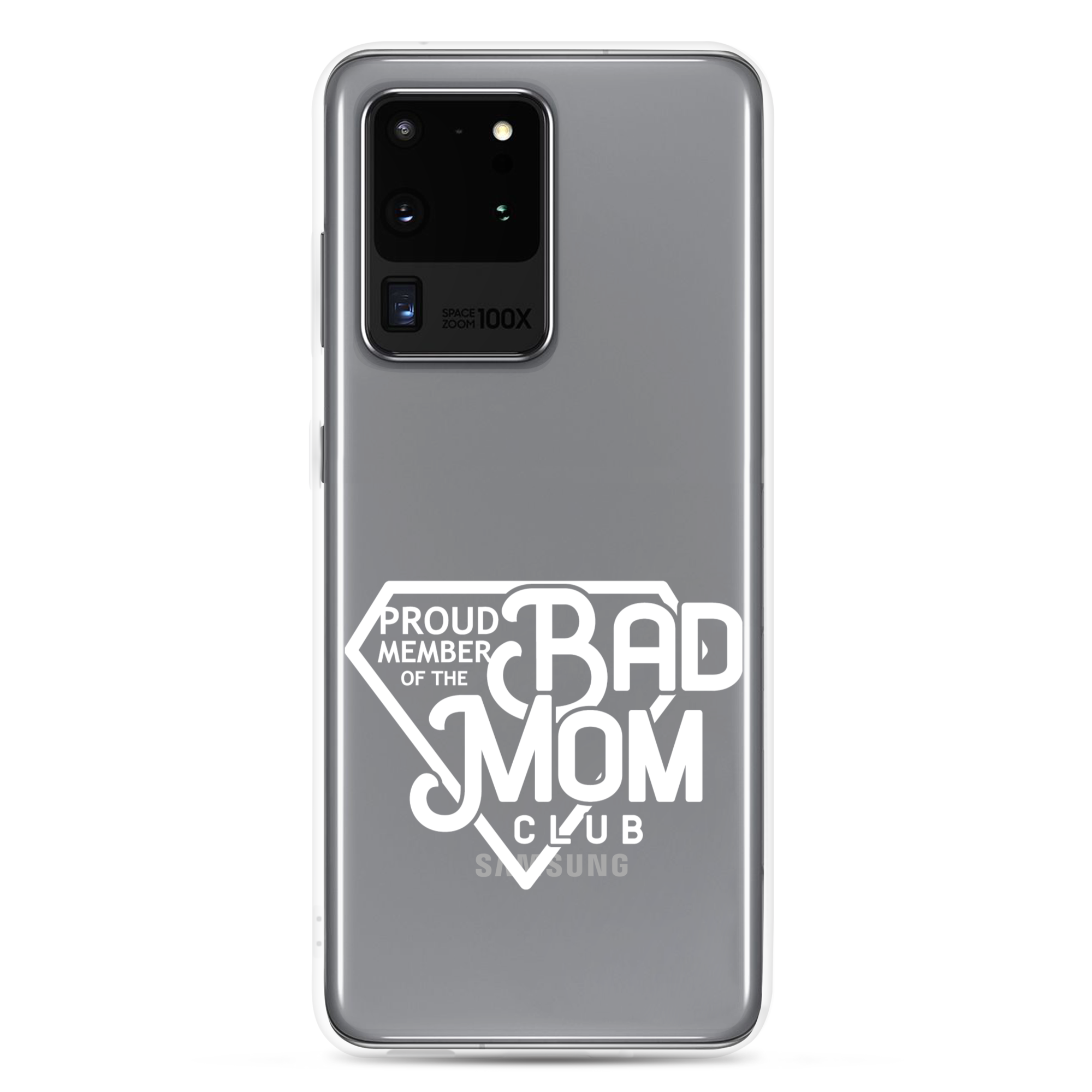 Proud Member Of The Bad Mom Club Clear Case for Samsung®