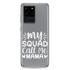 My Squad Call Me Mama Clear Case for Samsung®