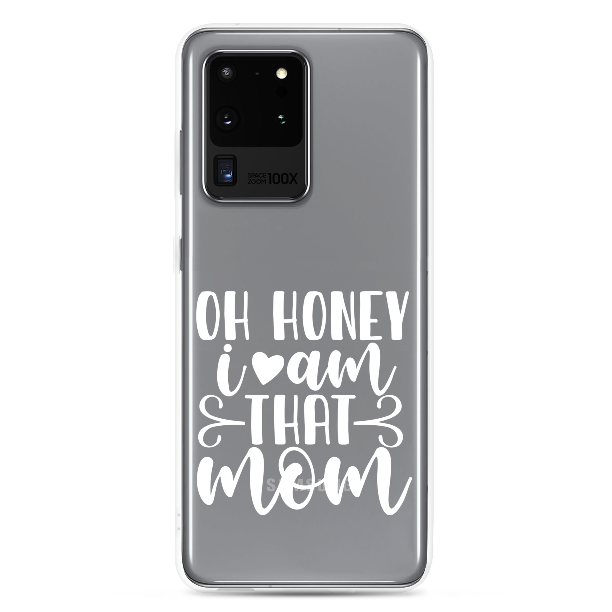 Oh Honey I Am That Mom Clear Case for Samsung®