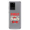 First Christmas As Dad Clear Case for Samsung®