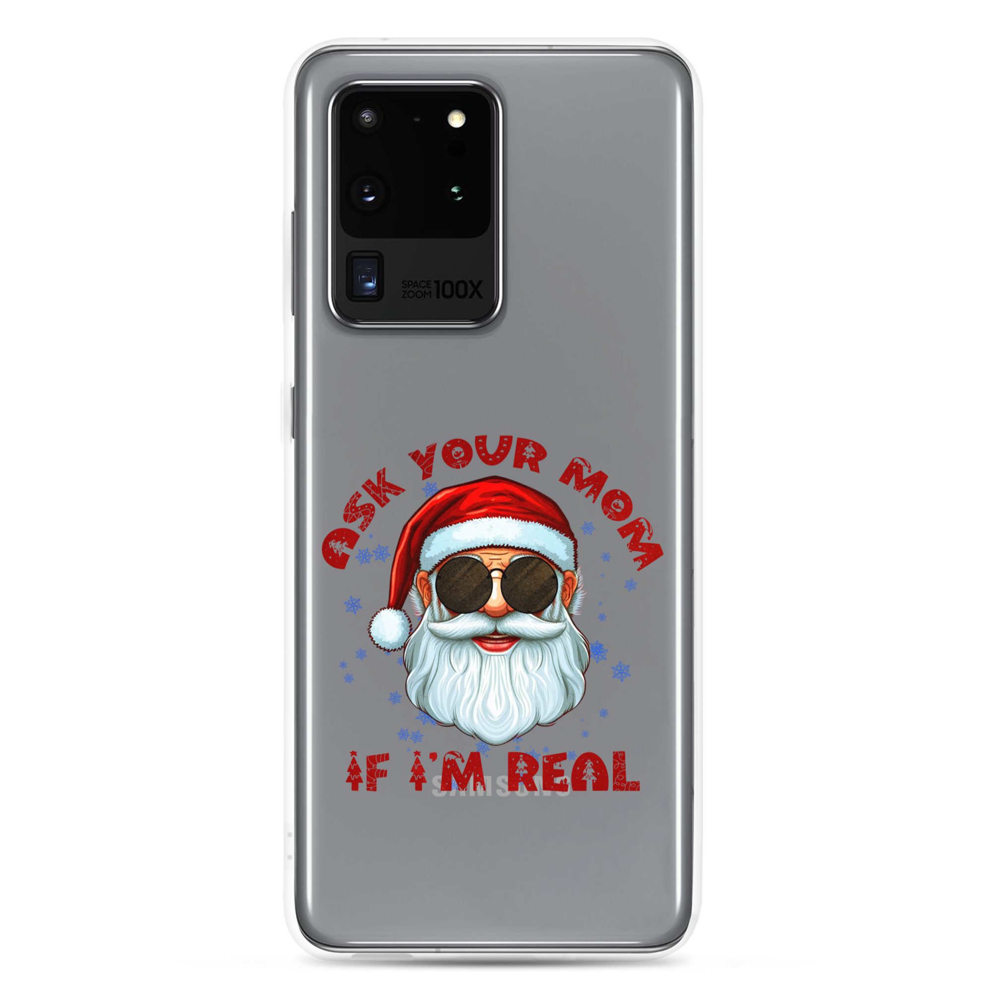 Ask Your Mom If I'm Real Clear Case for Samsung®