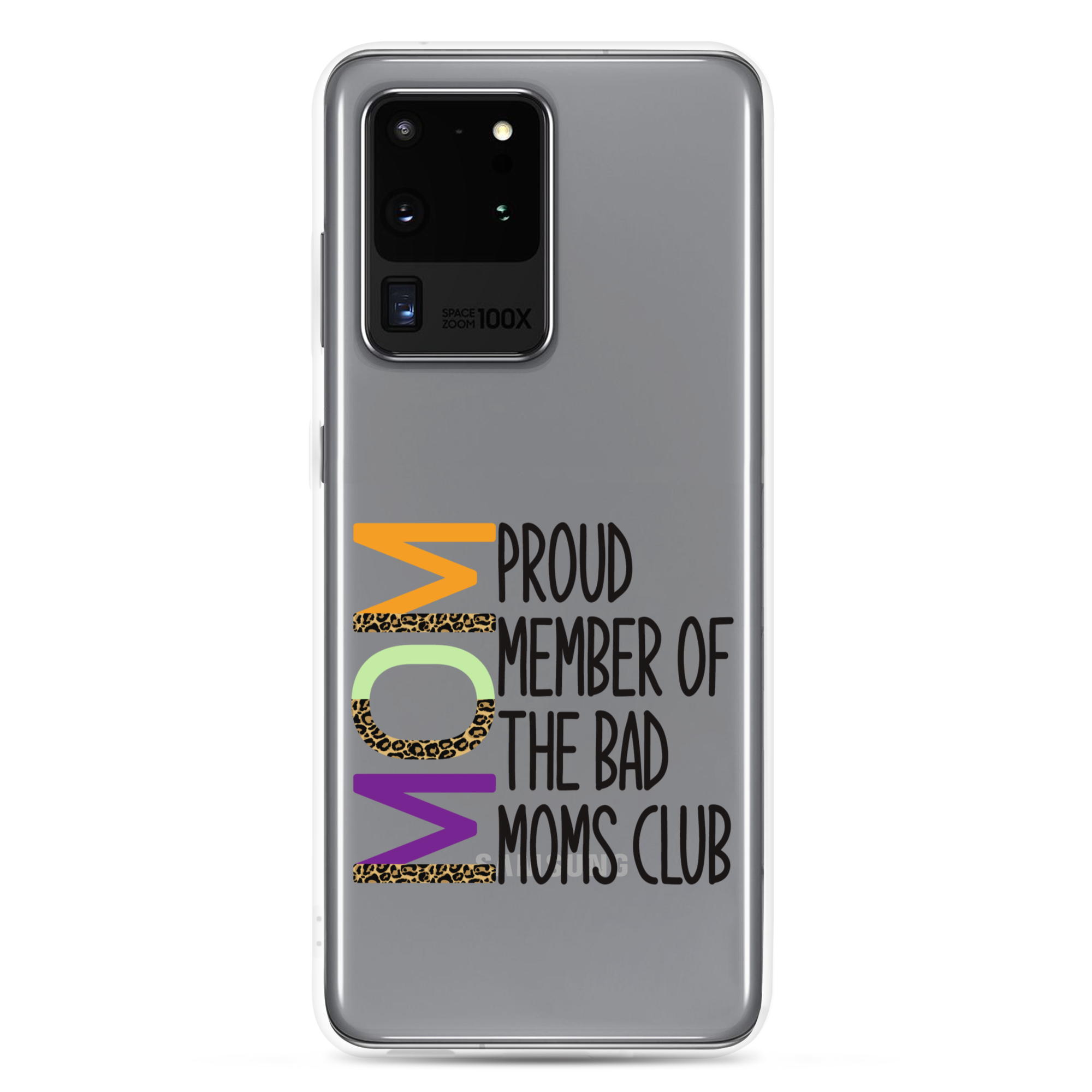 Proud Member Of The Bad Moms Club Clear Case for Samsung®