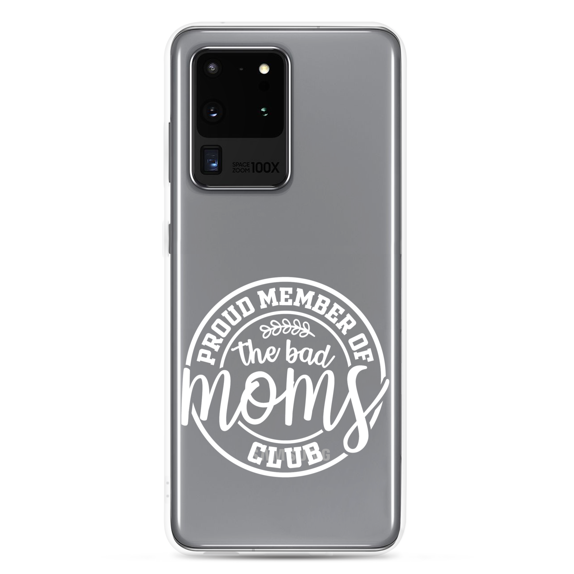 Proud Member Of The Bad Moms Club Clear Case for Samsung®