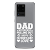 Dad Thanks For Not Pulling Out, Happy Father's Day, Love Clear Case for Samsung®