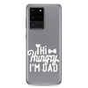 Hi Hungry I'm Dad  Clear Case for Samsung®